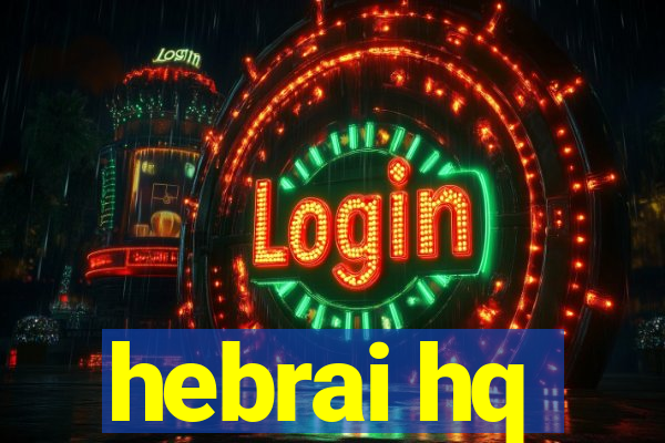 hebrai hq